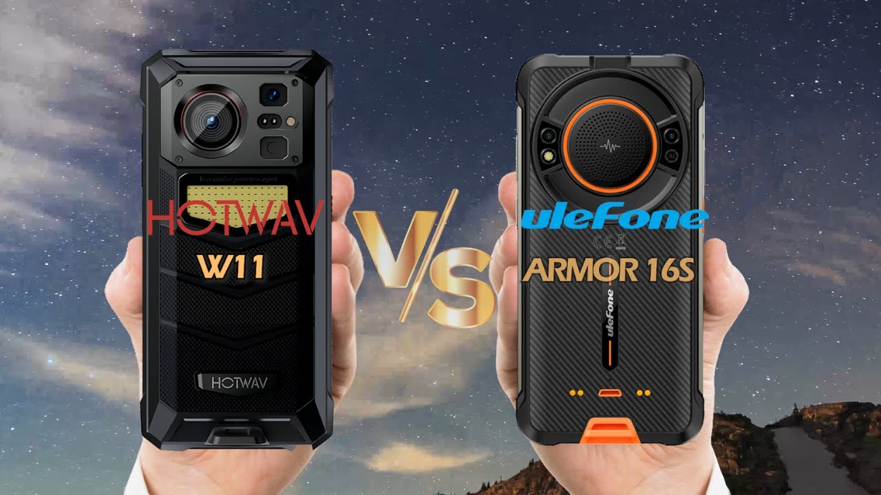 HOTWAV W11 VS Ulefone Armor 16S