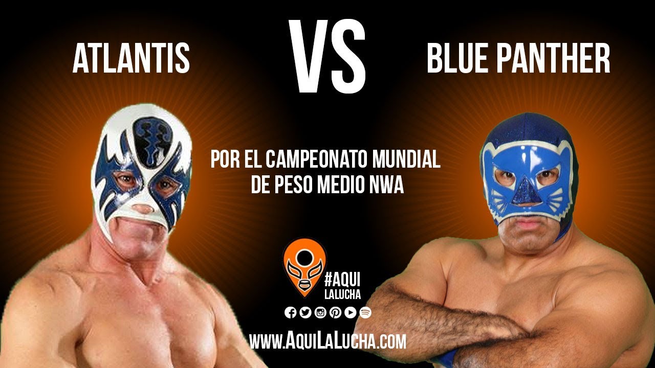 Atlantis vs Blue Panther. Lucha de campeonato mundial. Aqu&iacute; La Lucha