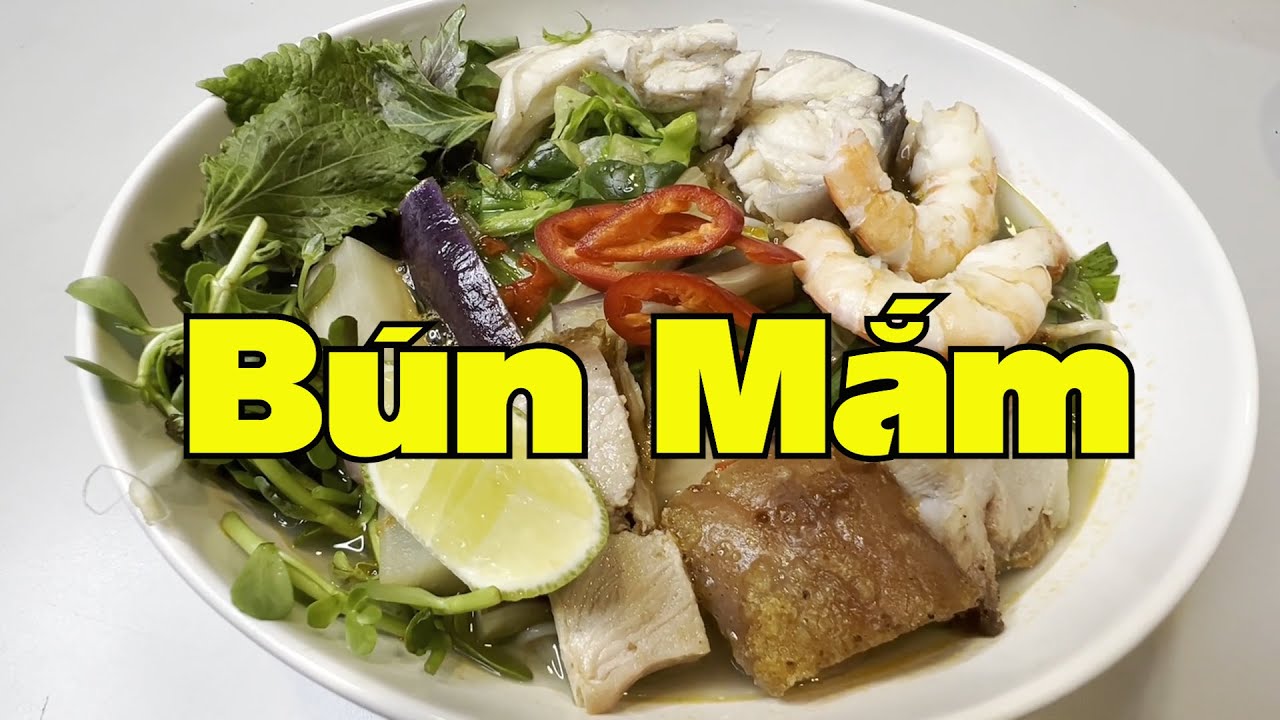 Bún Mắm miền Tây nổi danh như cồn