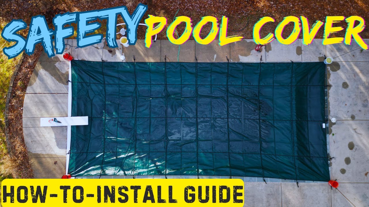 SAFETY POOL COVER (How-To-Install Guide)