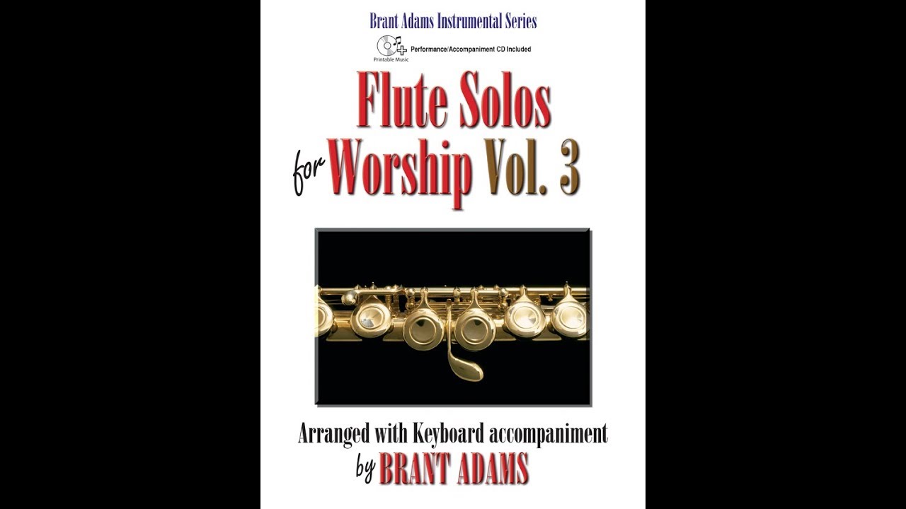 Flute Solos for Worship, Vol. 3 - Brant Adams