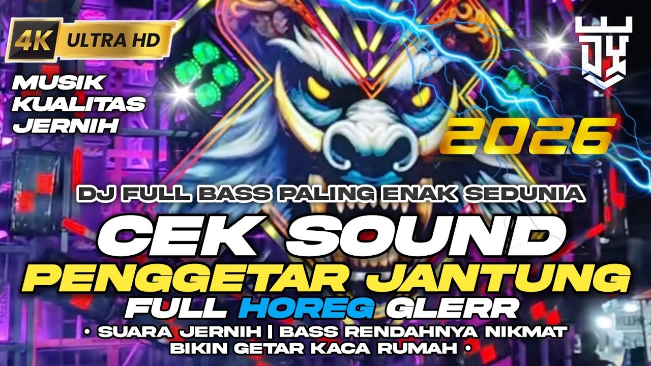 DJ FULL BASS TERBAIK SEPANJANG MASA COCOK BUAT CEK SOUND | DJ BASS JERNIH FULL HOREG TEMBUS DADA
