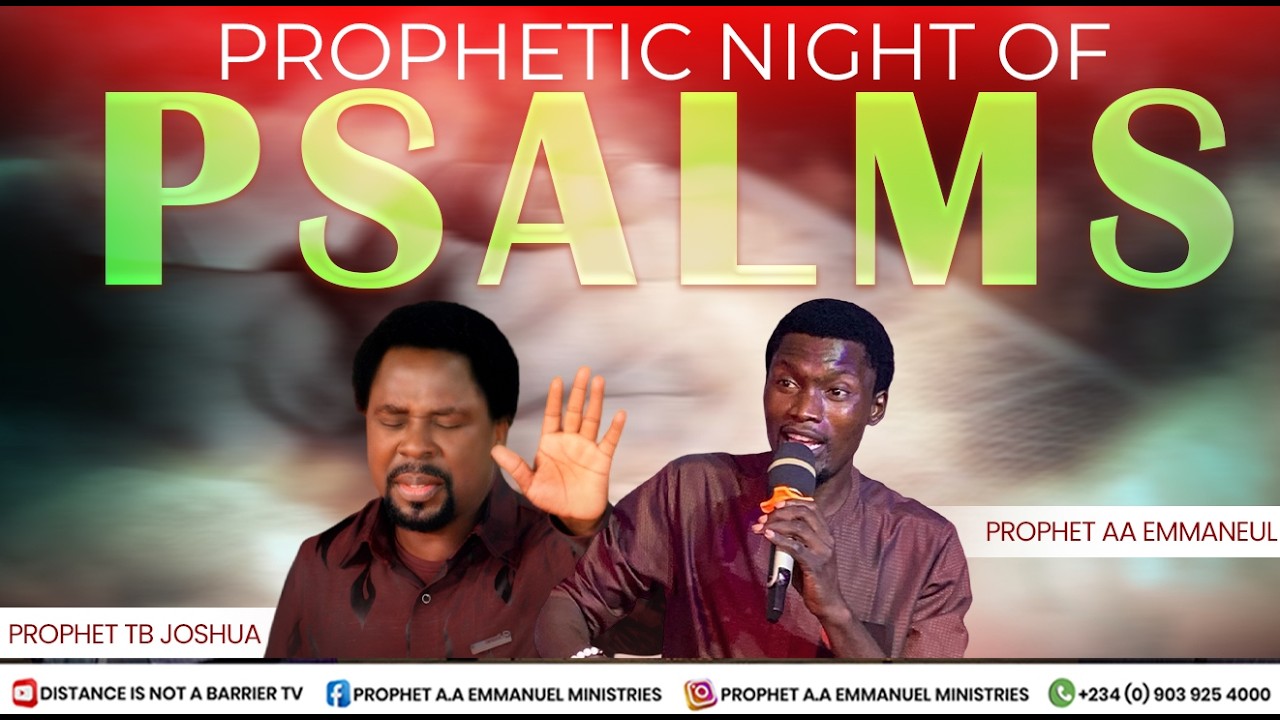 NIGHT OF PSALM BY PROPHET AA EMMANUEL