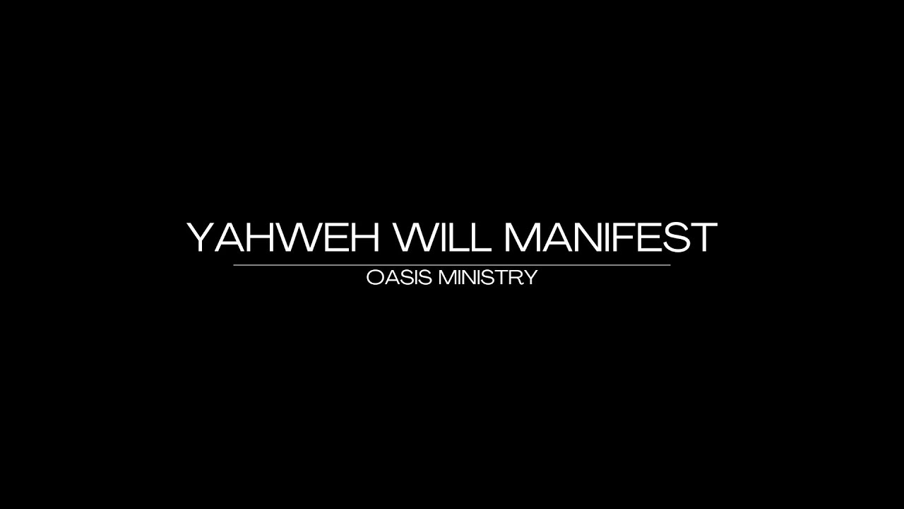 Yahweh will Manifest | Oasis Ministry INSTRUMENTAL WITH LYRICS