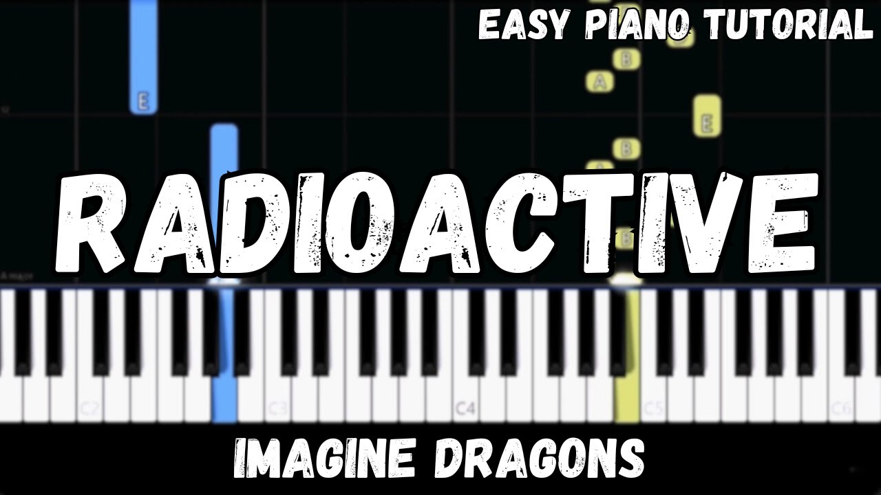 Imagine Dragons - Radioactive (Easy Piano Tutorial)