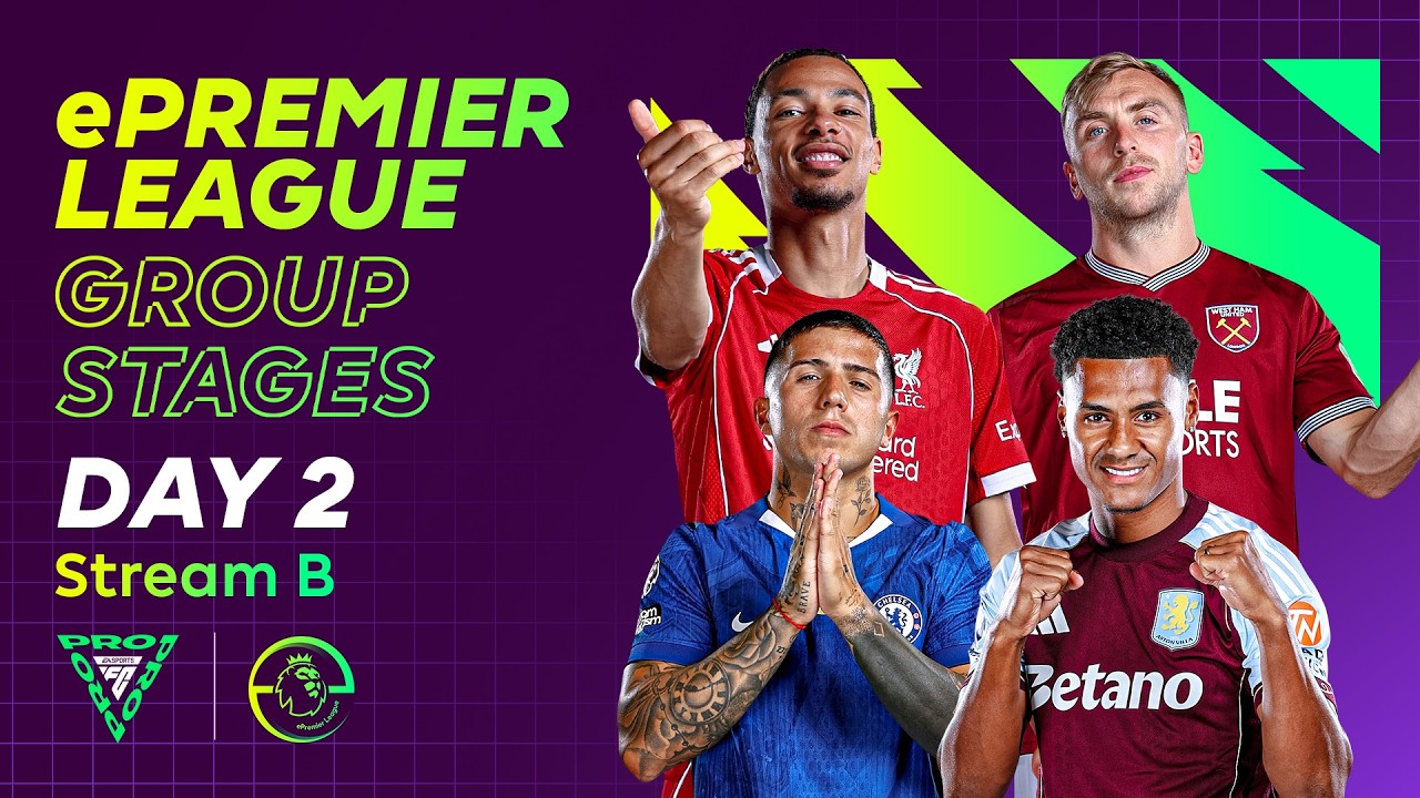 ePremier League 2025/26 Groups Stages | Stream B | FC 26 | Day 2