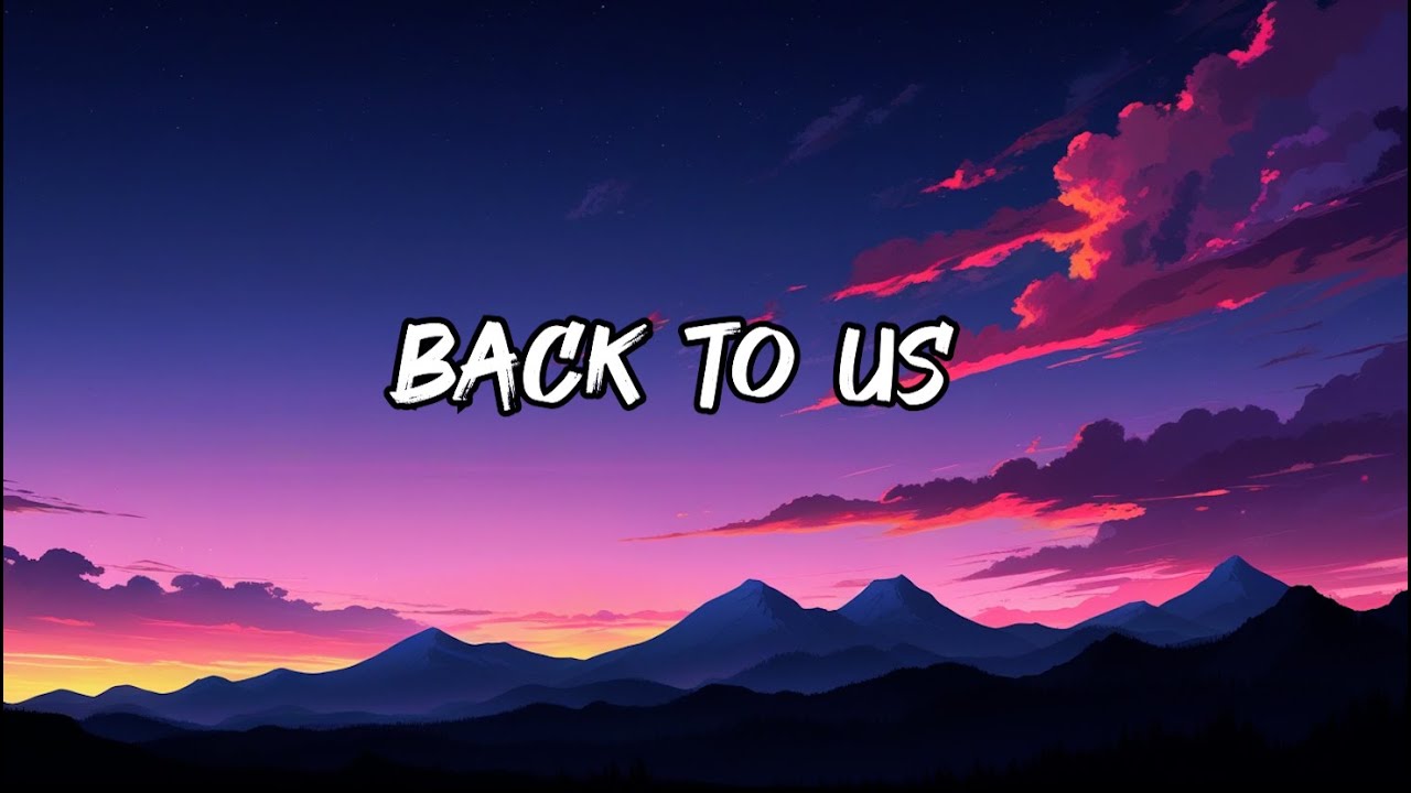 💖 Back to Us &ndash; A Song of Love, Hope, and Second Chances 🎶