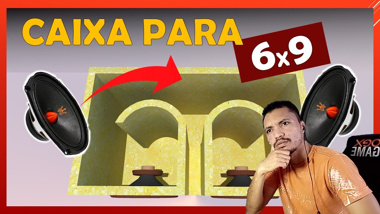 CAIXA PARA 6X9 TOCAR TOPADO | HENRIQUE SANTOS - SOM E PROJETOS DICAS EXATAS