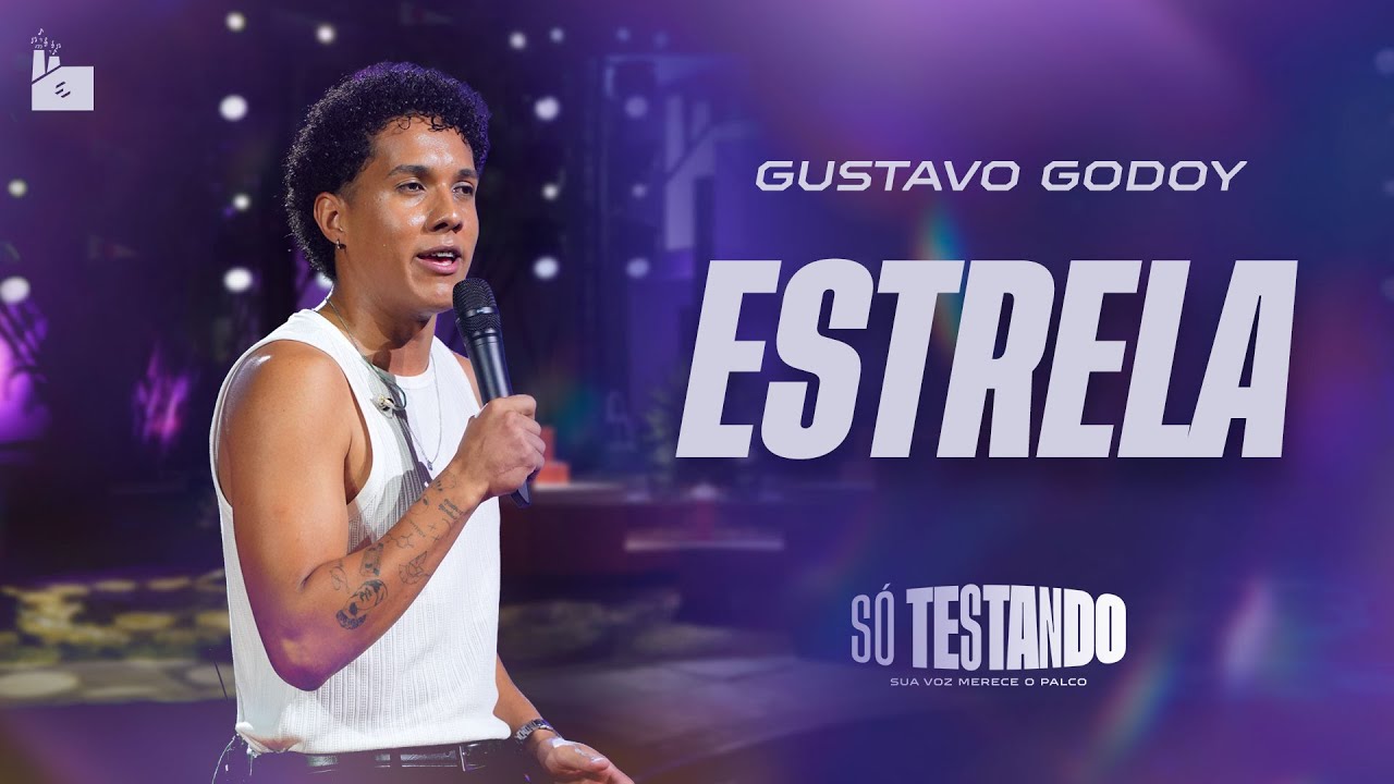 Gustavo Godoy  - ESTRELA (Live Só Testando)