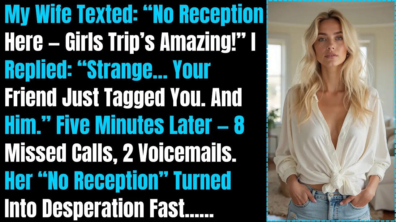 My Wife Texted: No Reception Here — Girls Trip’s Amazing!” I Replied: I Saw Your Photo With Your AP.