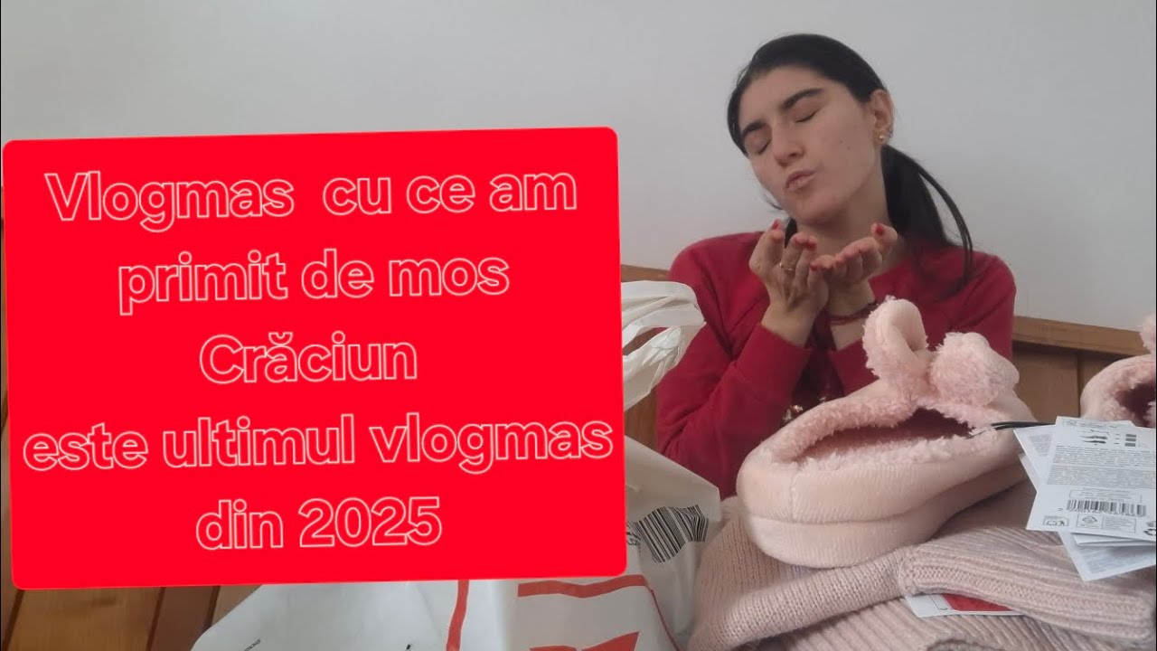 Vlogmas cu ce am primit de mos Crăciun, este ultimul vlogmas din 2025🥰🥰