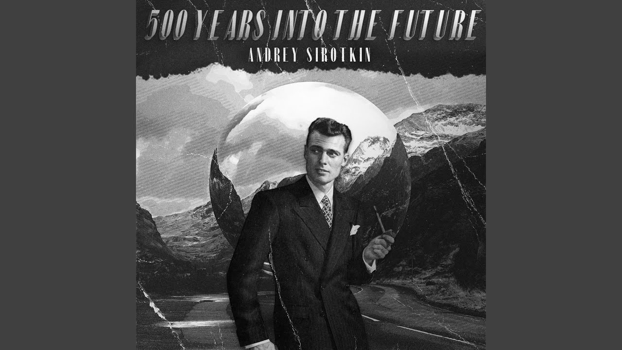 500 Years into the Future