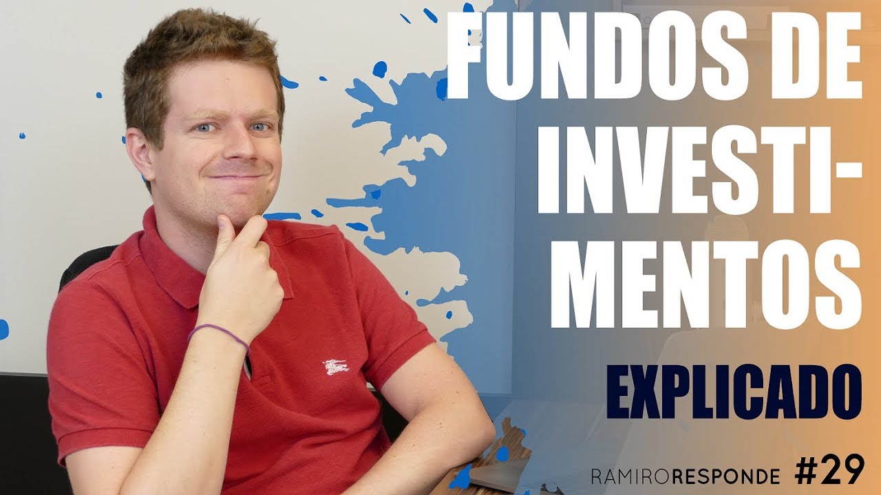 FUNDOS DE INVESTIMENTOS PARA LEIGOS [AULA] - Ramiro Responde #29