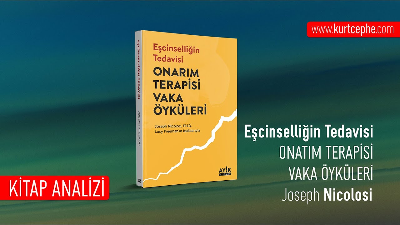 Eşcinselliğin Tedavisi: Onarım Terapisi | Joseph Nicolosi / Kitap Analizi / 2025