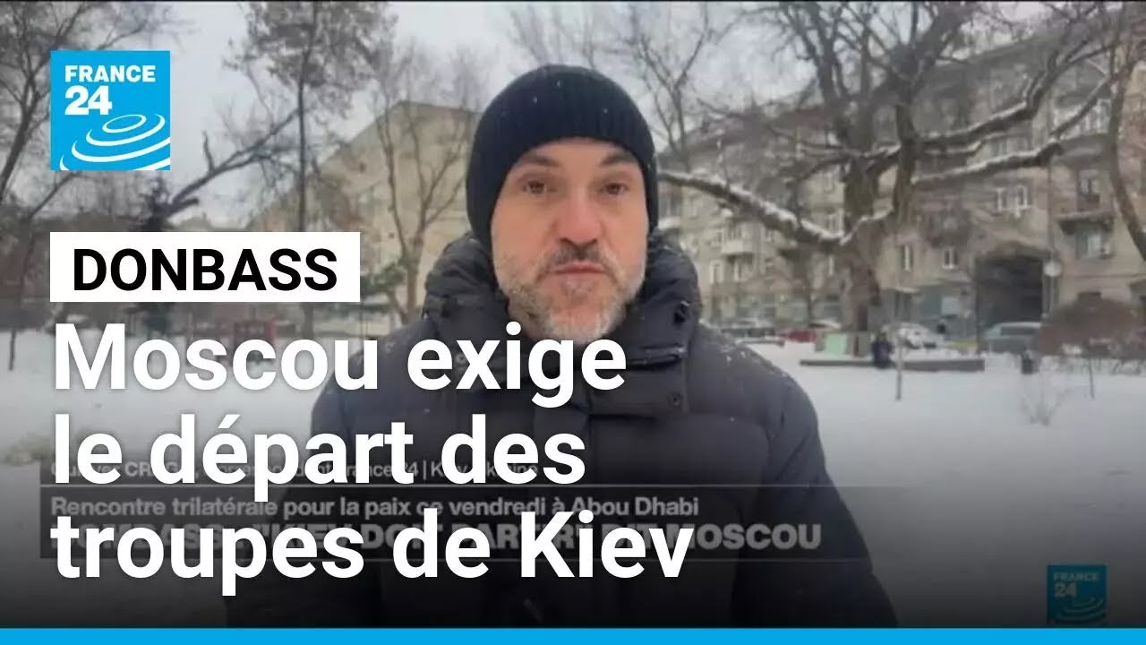Moscou exige le départ des troupes de Kiev du Donbass, avant une réunion à Abou Dhabi