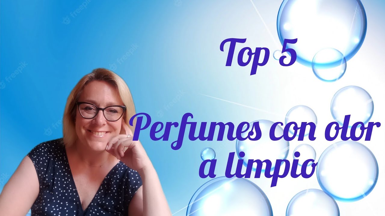 Top 5 perfumes que huelen a limpio 💦🛀🛀🌺