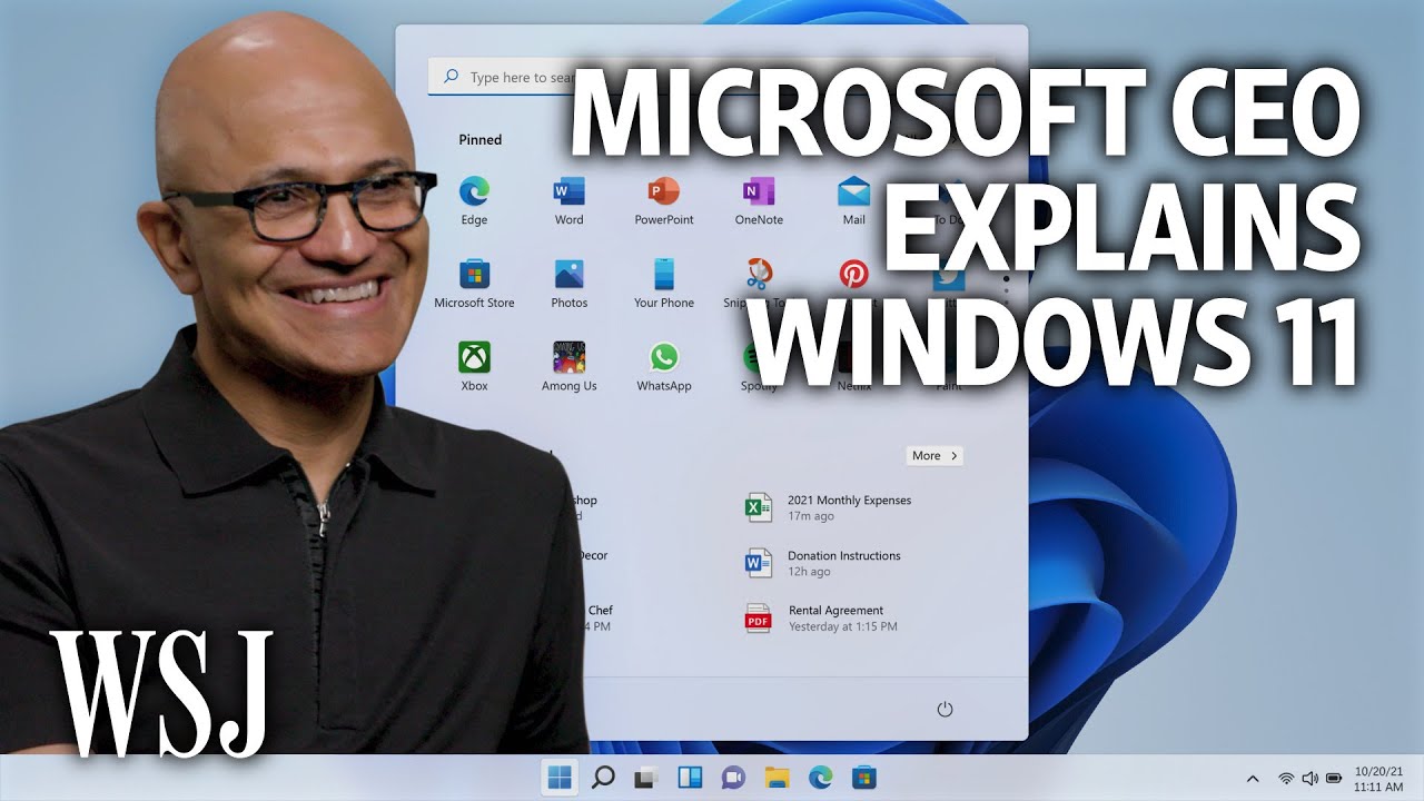 Windows 11: Microsoft CEO Satya Nadella on the New &lsquo;Start&rsquo; of the PC (Exclusive) | WSJ