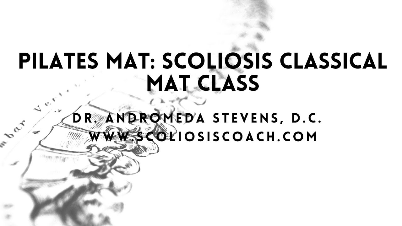 PILATES MAT: Scoliosis Classical Pilates Mat Class