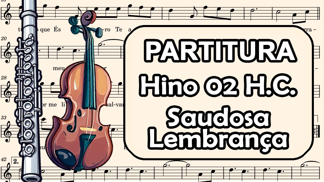 Hino 02 H.C - Saudosa Lembrança - Partitura para Flauta Transversal, Oboé e Violino