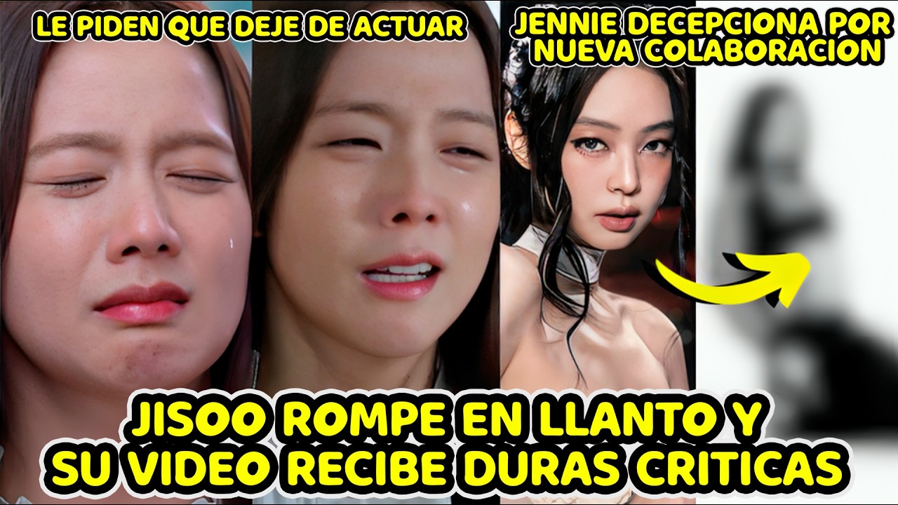 JISOO ROMPE EN LLANTO Y SU VIDEO RECIBE DURAS CRITICAS + JENNIE DECEPCIONA POR NUEVA COLABORACION
