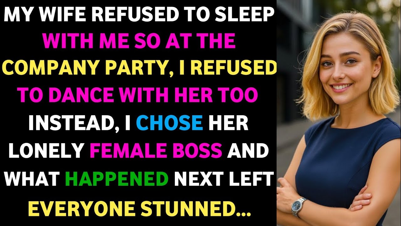My Wife Refused to Sleep With Me — So at the Company Party, I Refused to Dance With Her #storytime!