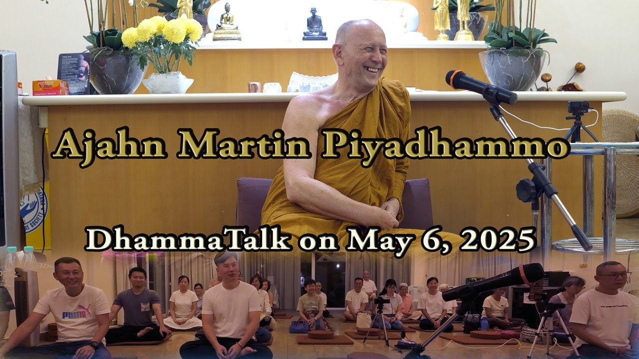 Dhammatalk by Ajahn Martin (06/05/25) eve