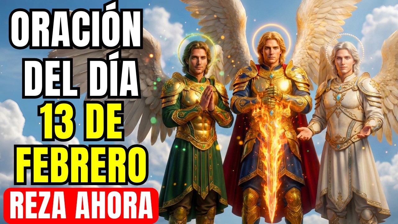 Oración de los 3 Arcángeles para INTERCEDER por Ti y PROTEGER a Tus Hijos — Reza Conmigo