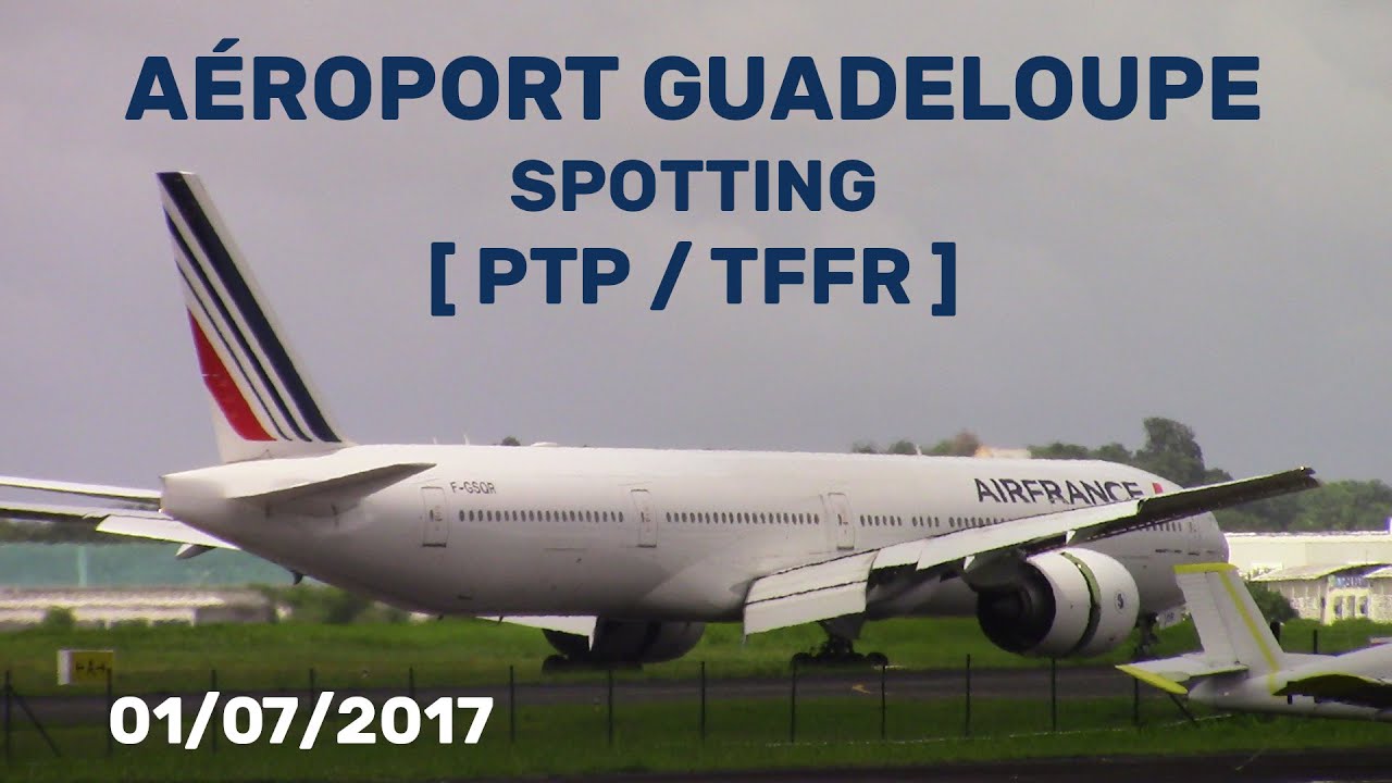 Spotting Aéroport Guadeloupe 2017