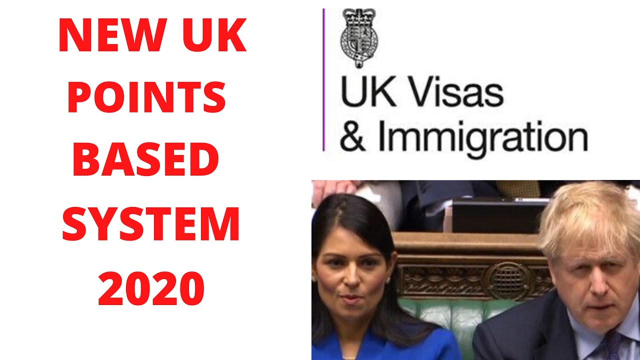 UK 2020 VISA AND IMMIGRATION RULES | POINTS BASED SYSTEM |MAY 2020