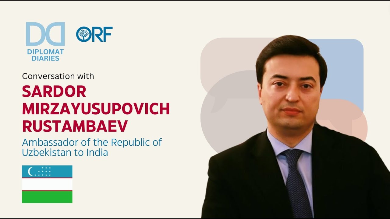 Is Uzbekistan the missing piece in India&rsquo;s Global Strategy? | Diplomat Diaries