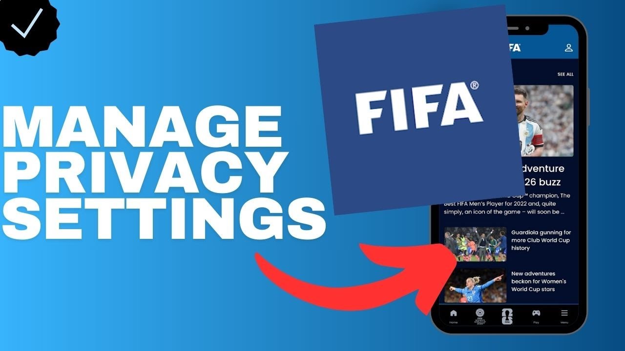 How to manage the privacy settings in the Fifa app?