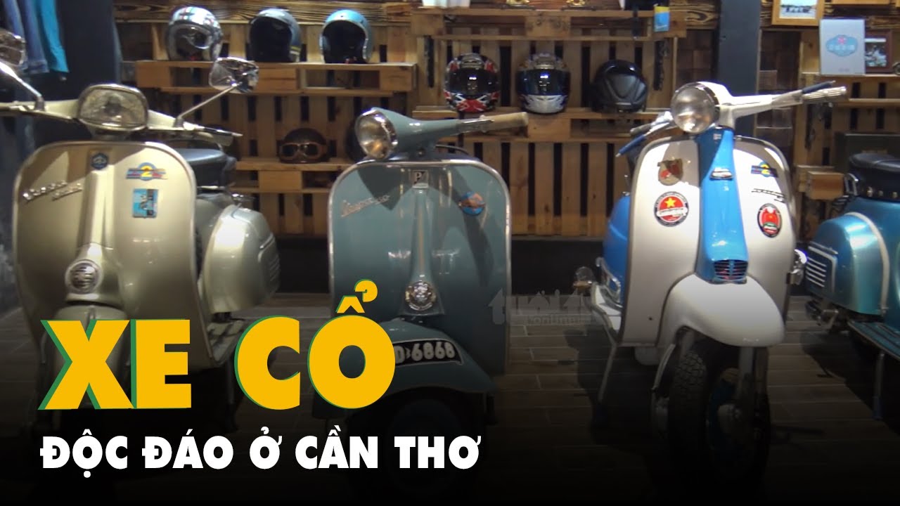 'Lạc' v&agrave;o thế giới của những chiếc xe cổ độc đ&aacute;o tại Cần Thơ