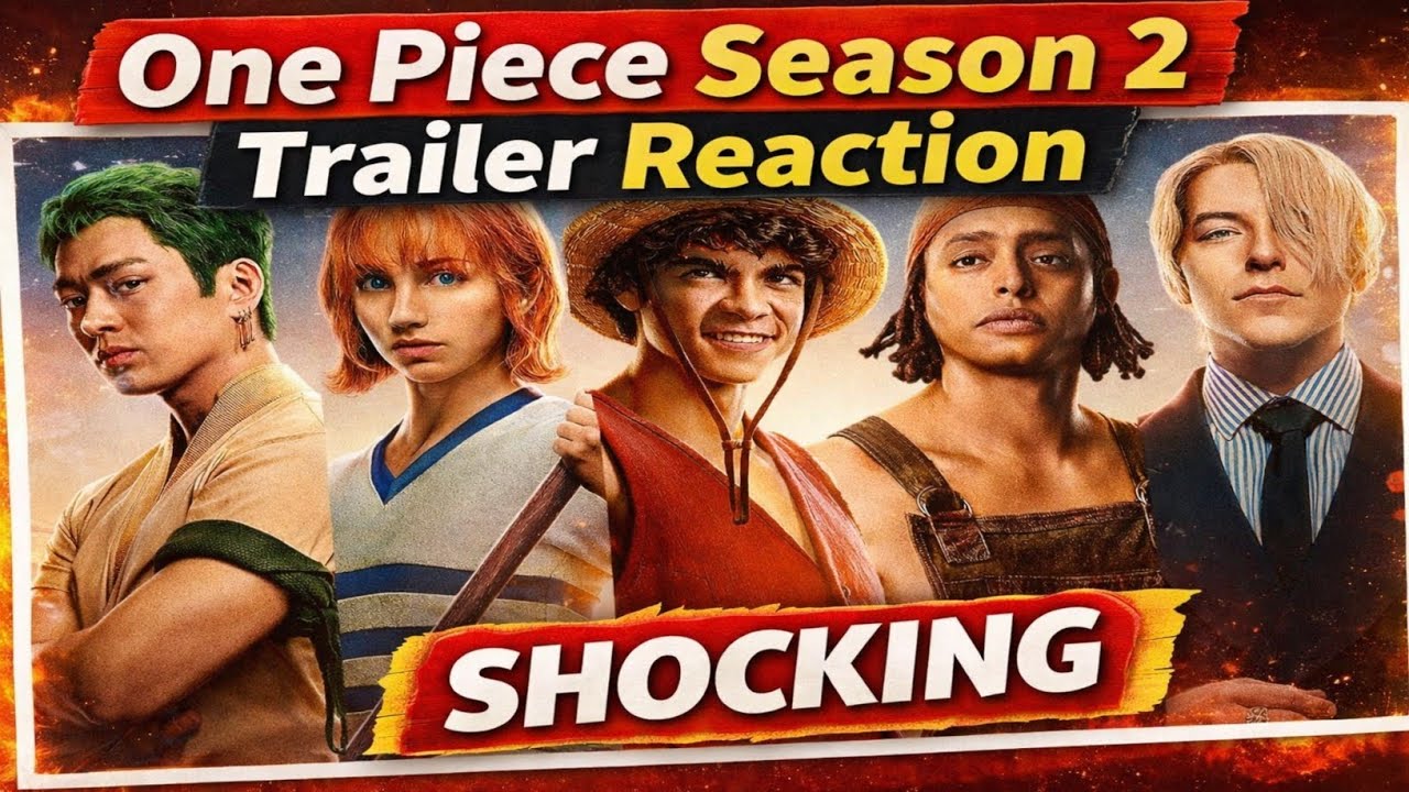 One Piece Season 2 Trailer Breakdown & Honest Reaction | Goosebumps Moment!Fans Ke Liye Badi Khabar!