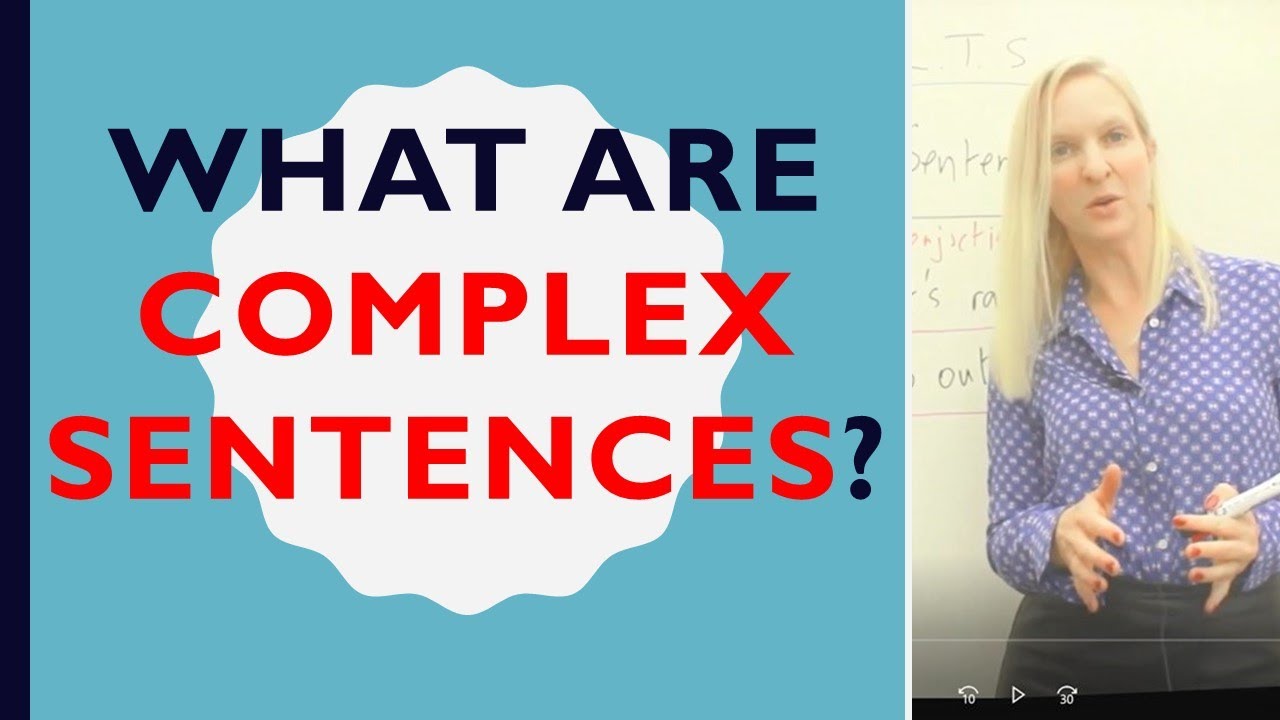 What are Complex Sentences?
