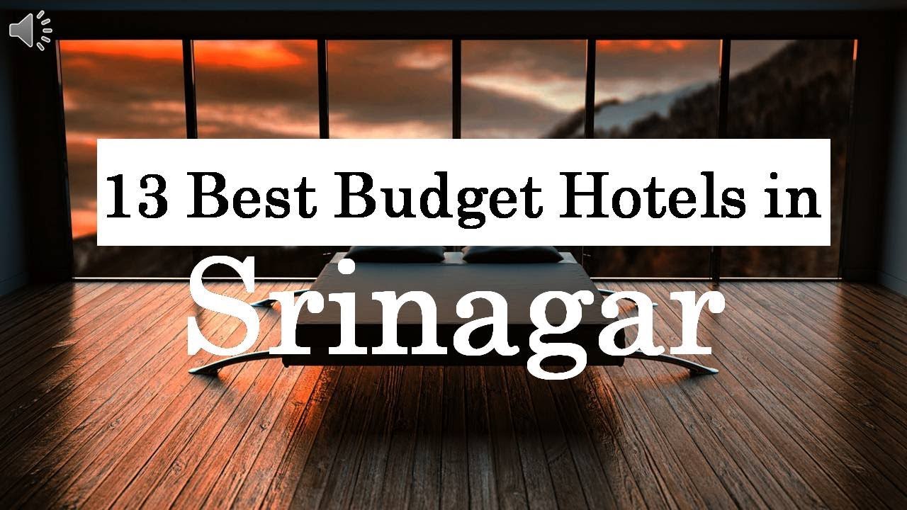 13 Best Budget Hotels in Srinagar