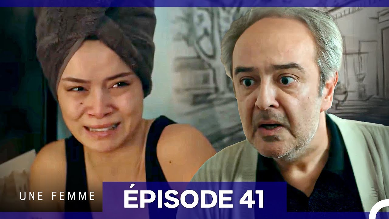 Une Femme Épisode 41 (Doublage en Français)