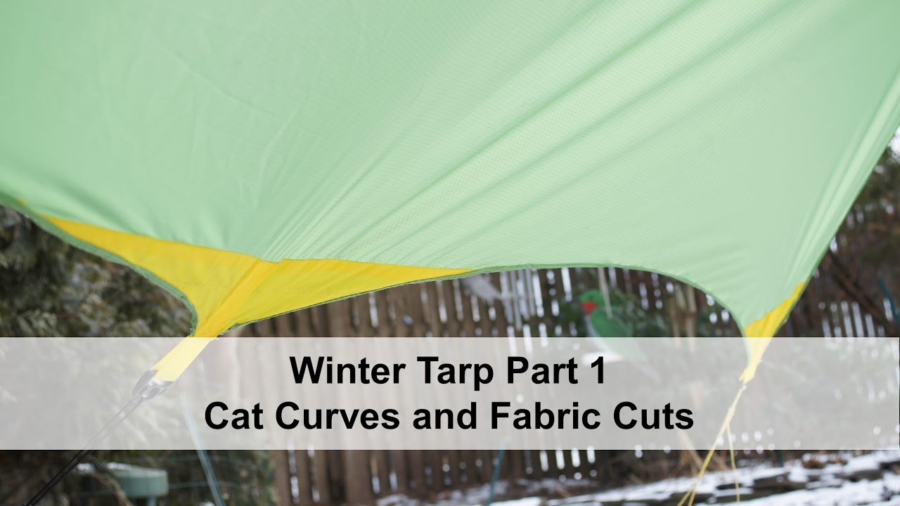Winter Tarp: Part 1 cat curves and fabric cuts