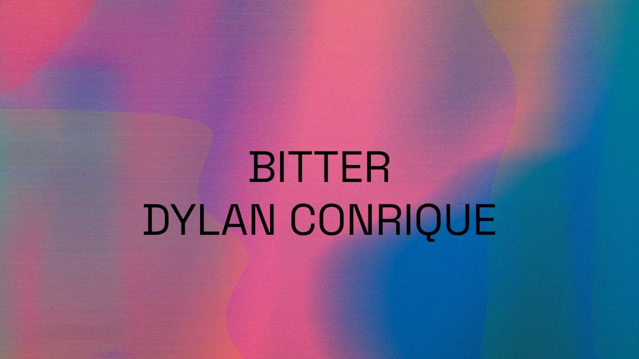 BITTER BY DYLAN CONRIQUE  FT  NOAK HELLSING KARAOKE  + LYRICS