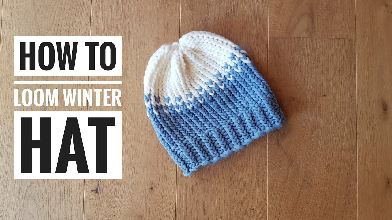 How to Loom Knit the Winter Hat (DIY Tutorial)