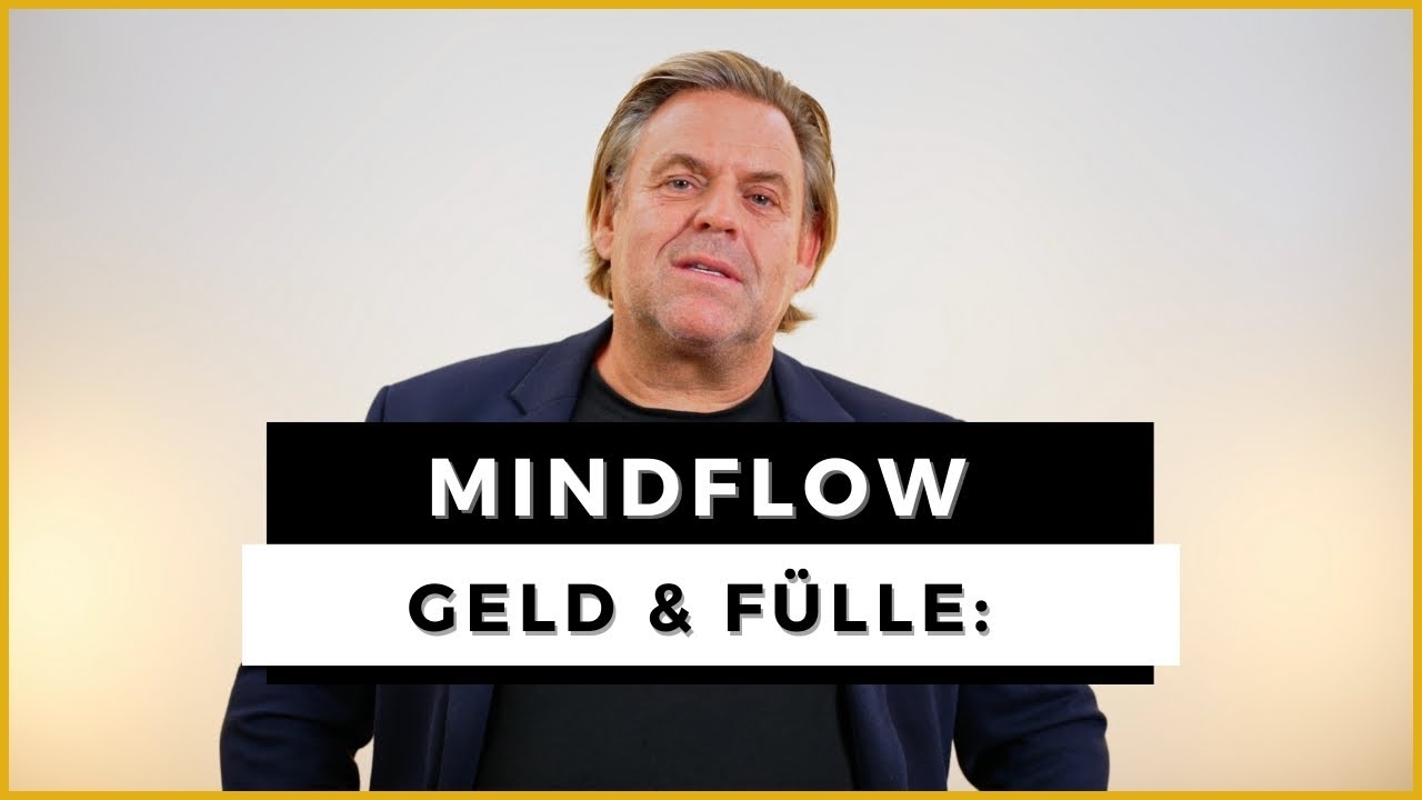 Geld und F&uuml;lle durch Energiefluss: MindFlow f&uuml;r deine Finanzen