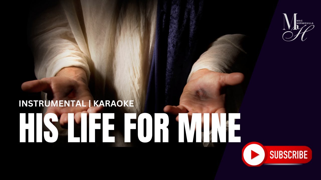 HIS LIFE FOR MINE INSTRUMENTAL | MALE KARAOKE | MALE INSTRUMENTAL