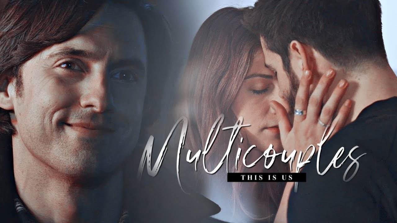 Multicouples | This Is Us (4k)