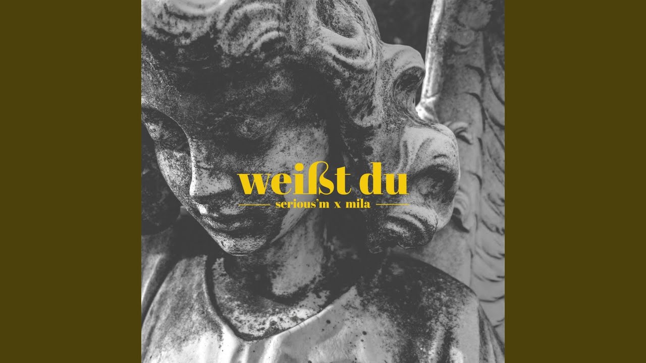 Weißt du