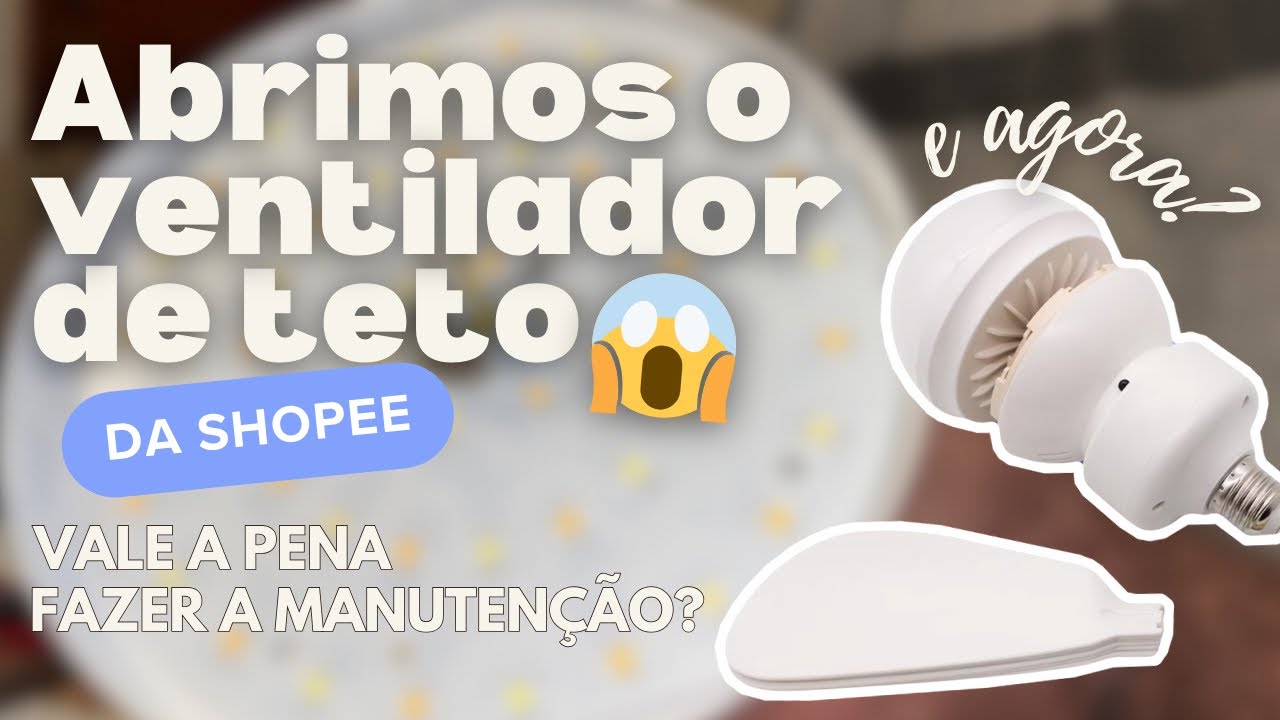 Abrimos o VENTILADOR DE TETO da Shopee! VEJA O QUE ACONTECEU! 😱