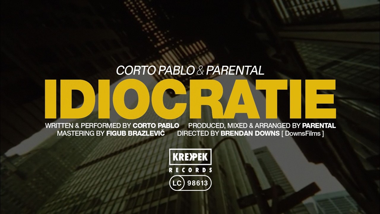 Corto Pablo & Parental - Idiocratie (Official Visualiser)
