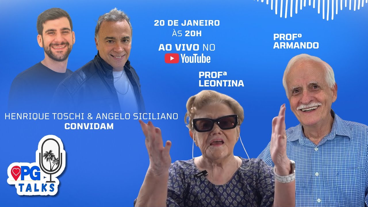 PG Talks - EPISÓDIO 30 - PROFª LEONTINA E PROFº ARMANDO