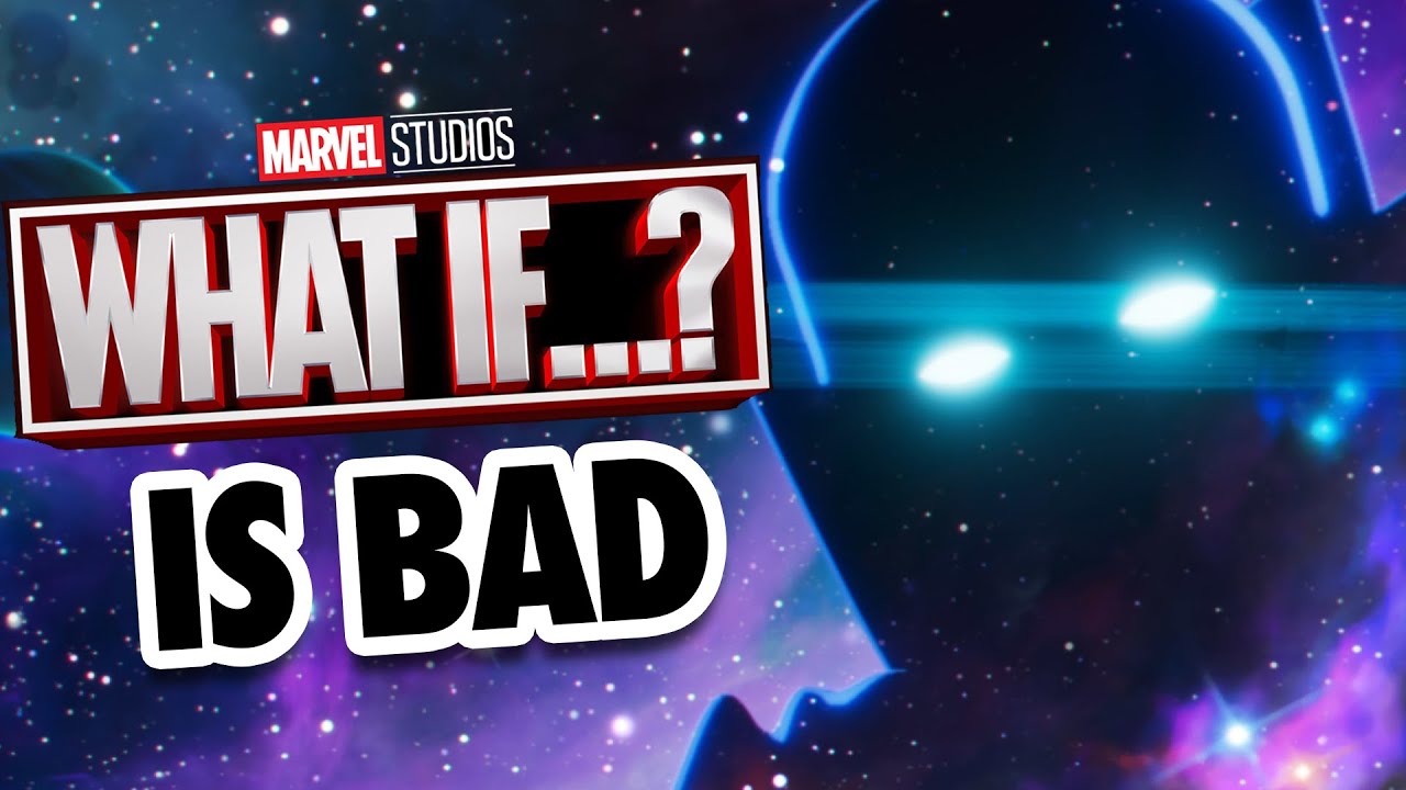 What If...? Is Everything Wrong With Marvel