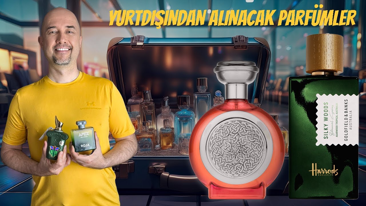 YURTDIŞINDAN ALINACAK PARFÜMLER (2025)
