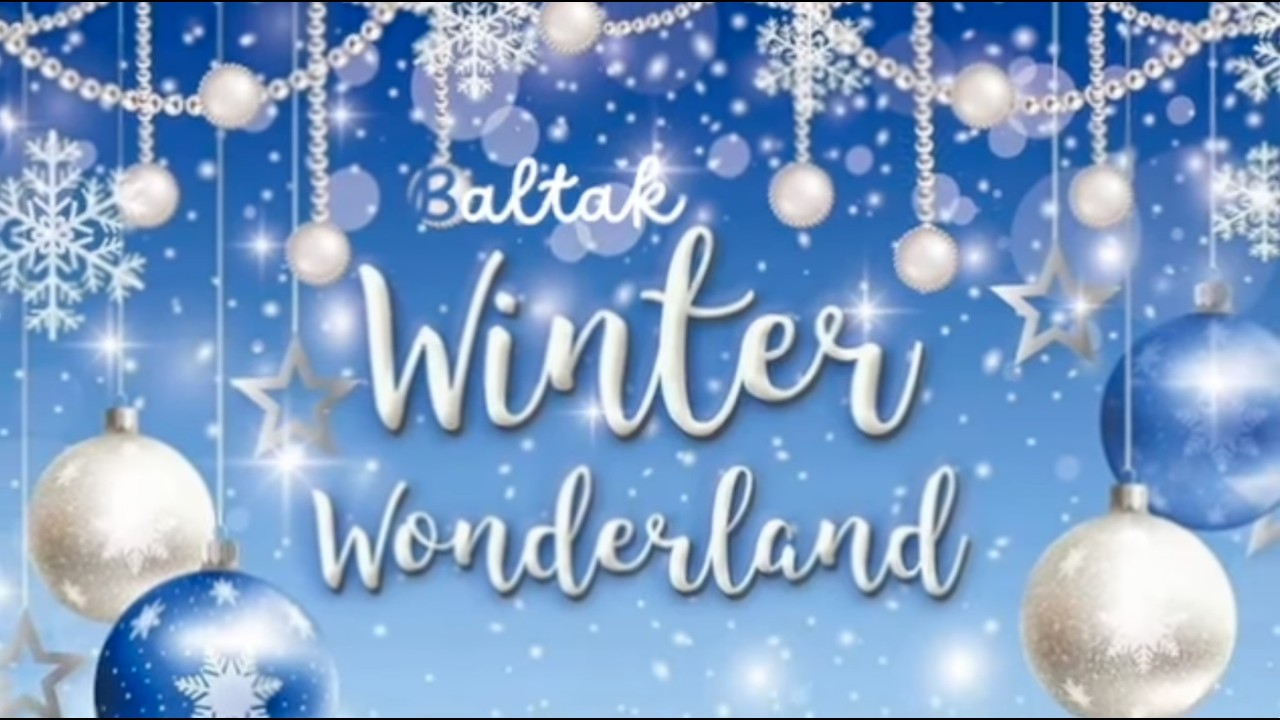 Baltak Winter Wonderland