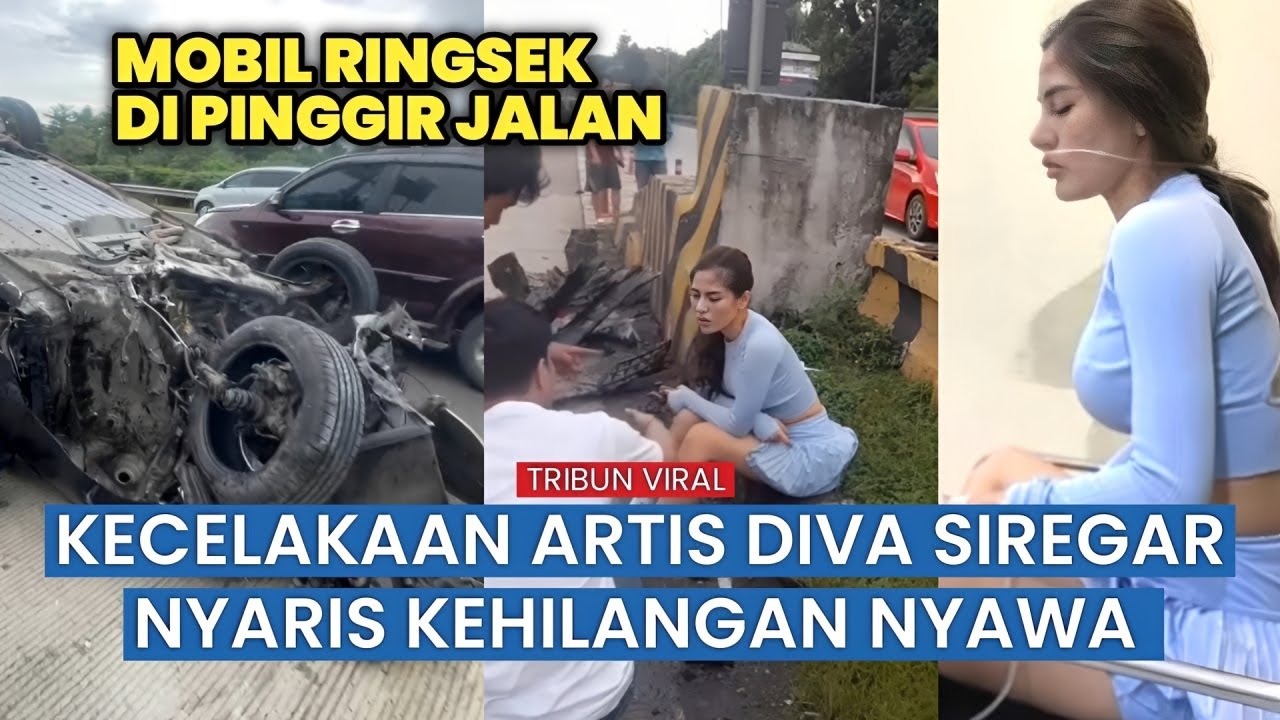 Mobil Hancur di Jalan Tol, Diva Siregar Bersyukur Masih Selamat: “Kalau Lihat Mobilnya…”